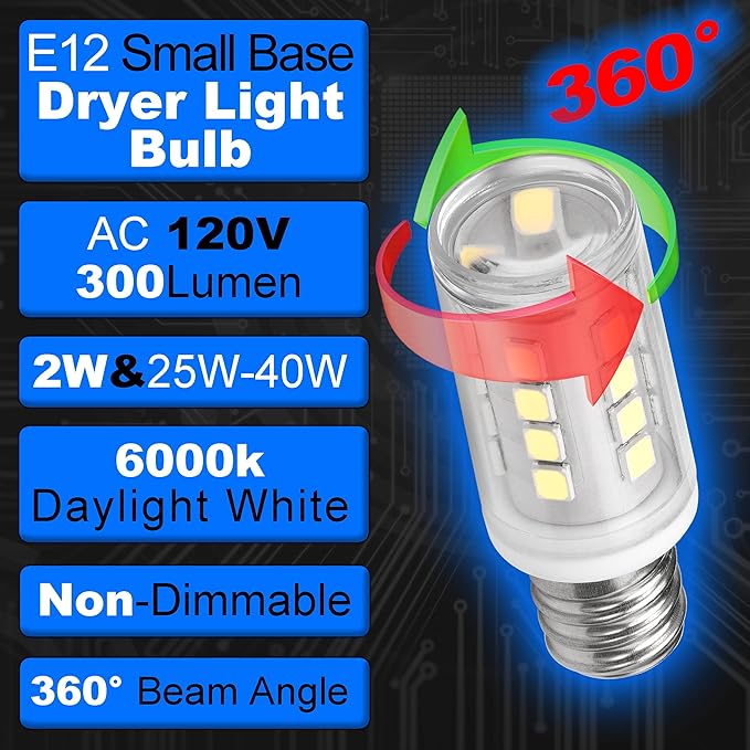 Dryer Light Bulb 120V 10W 25W 40W Equivalent WE05X20431 WP22002263 Appliance Bulb E12 Candelabra Base 2W 300lm 6000K Daylight White for Dryer Drum Water Ice Dispenser Refrigerators Bulb, 2 Pack